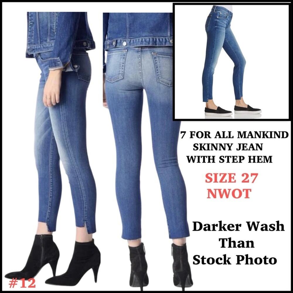 NWOT 7 FOR ALL MANKIND SKINNY JEANS WITH STEP HEM SZ 27 $208